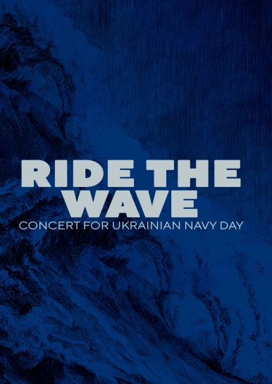 Ride the Wave — Concert for Ukrainian Navy Day