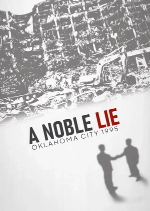 A Noble Lie: Oklahoma City 1995