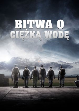 Bitwa o ciężką wodę — plakat