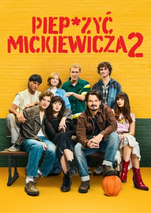 Piep*zyć Mickiewicza 2