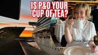Is a P&O Cruise RIGHT for You? The Good & The Bad