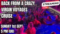 September Live Stream | Back From Virgin Voyages