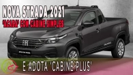 Nova Strada 2021 ‘acaba’ com cabine simples e adota ‘Cabine Plus’