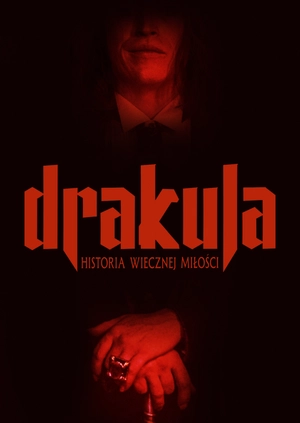 Drakula. Historia wiecznej miłości