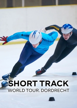 Short Track. World Tour. Dordrecht