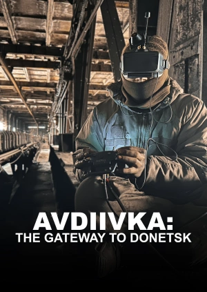 Avdiivka: The Gateway to Donetsk