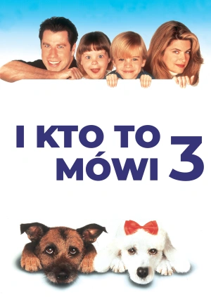 I kto to mówi 3