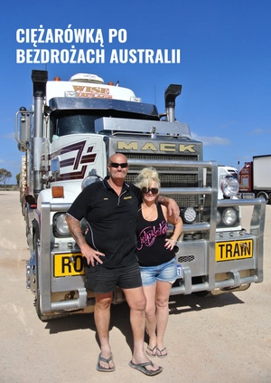 Ciężarówką po bezdrożach Australii