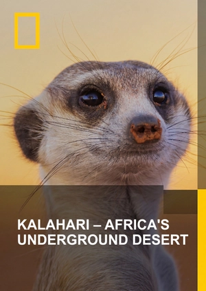Kalahari – Africa's Underground Desert