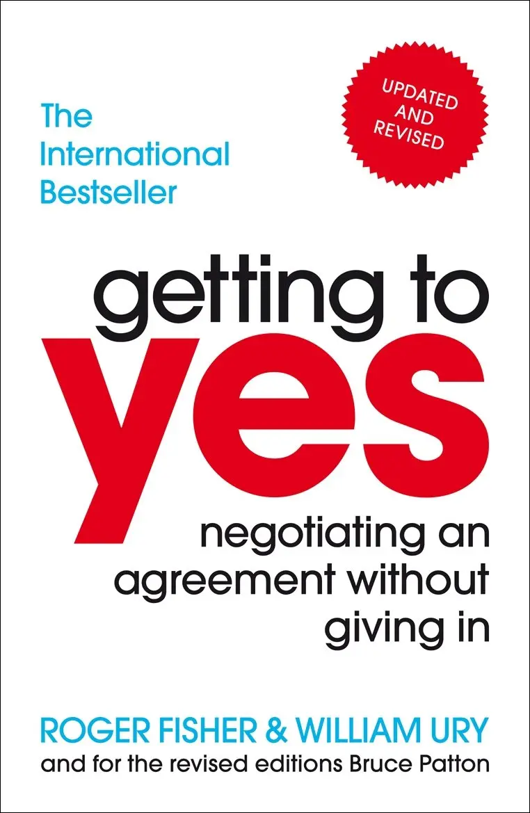 Обкладника "Getting to Yes: Negotiating an agreement without giving in" Обкладинка "Getting to Yes: Negotiating an agreement without giving in"