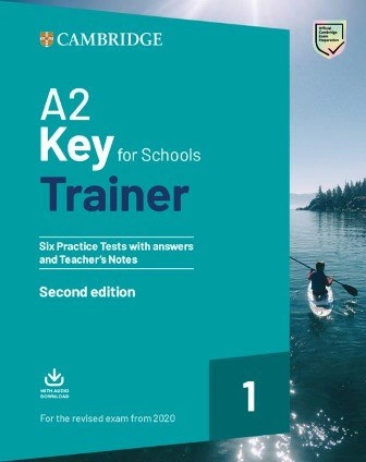 Trainer1: A2 Key for Schools 2. Six Practice Tests with Answers and Teacher's Notes