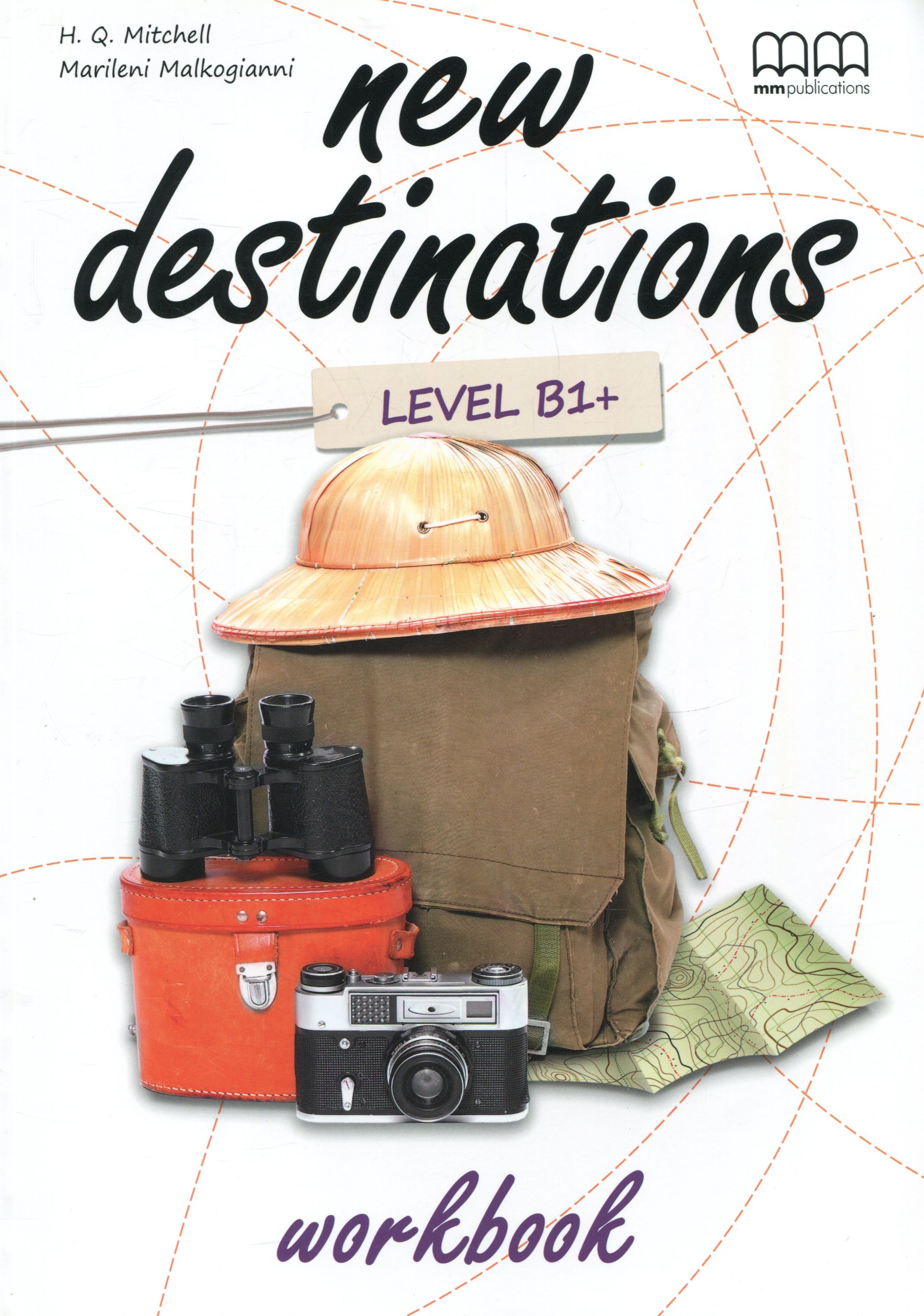 New Destinations. Level B1+. Workbook with QR code....