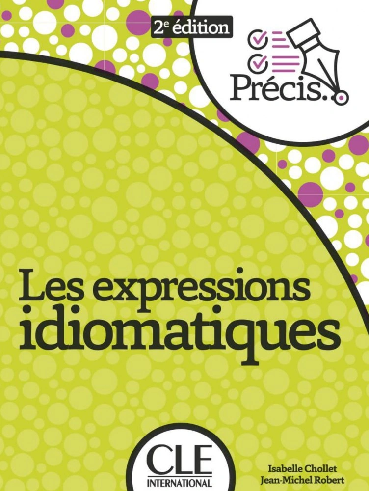 Precis les Expression Idiomatiques. 2ème édition