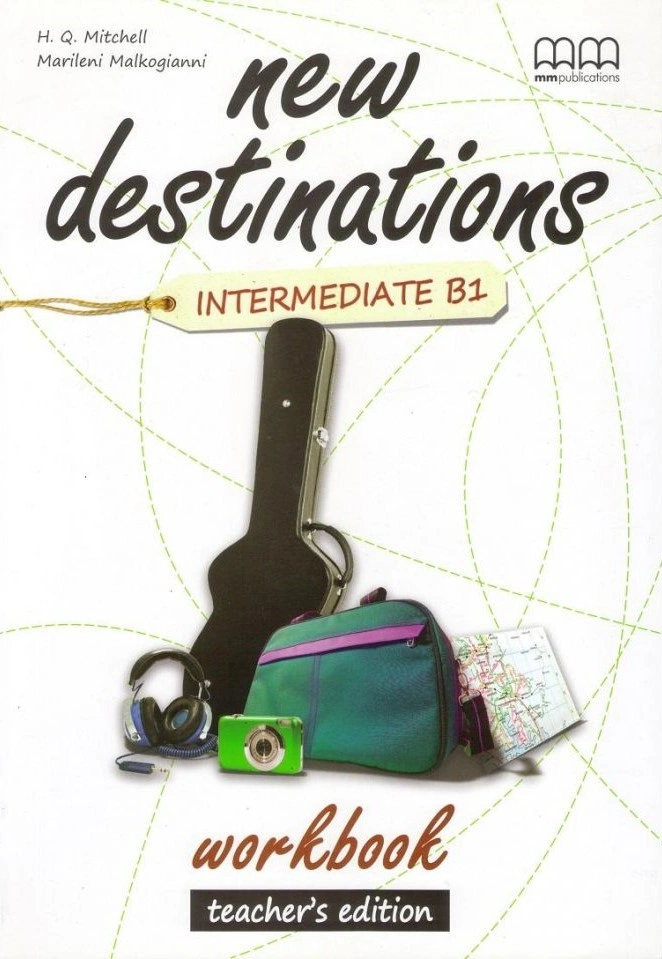 New Destinations. Intermediate B1. Workbook (Teacher's Edition)