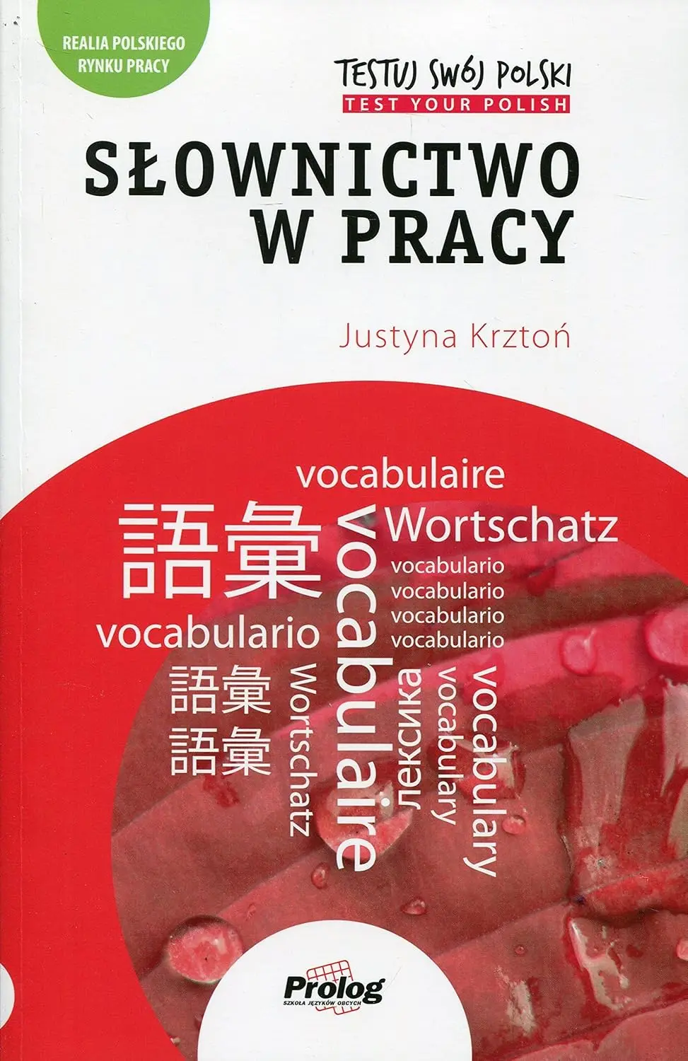 Обкладника "Testuj Swoj Polski - Slownictwo w pracy" Обкладинка "Testuj Swoj Polski - Slownictwo w pracy"