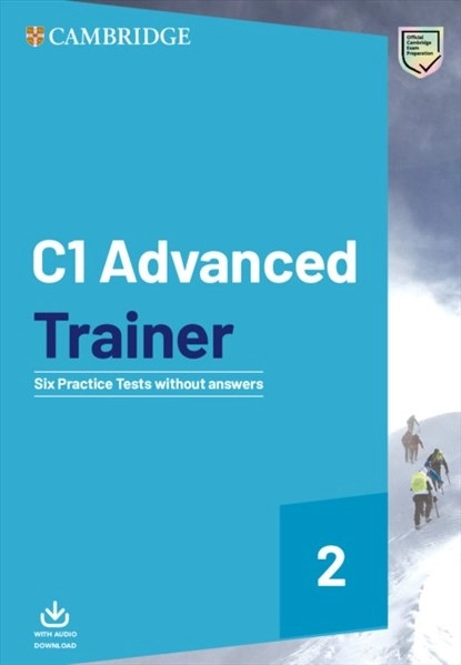 Trainer2: Advanced. Six Practice Tests without Answers + Downloadable Audio