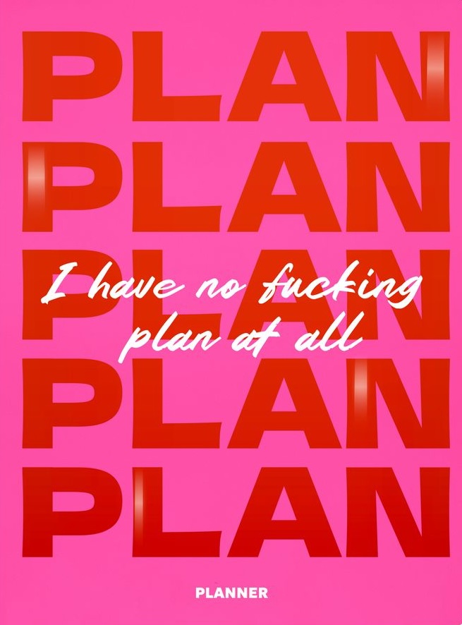 Блокнот для планування "I HAVE NO PLAN AT ALL" рожевий