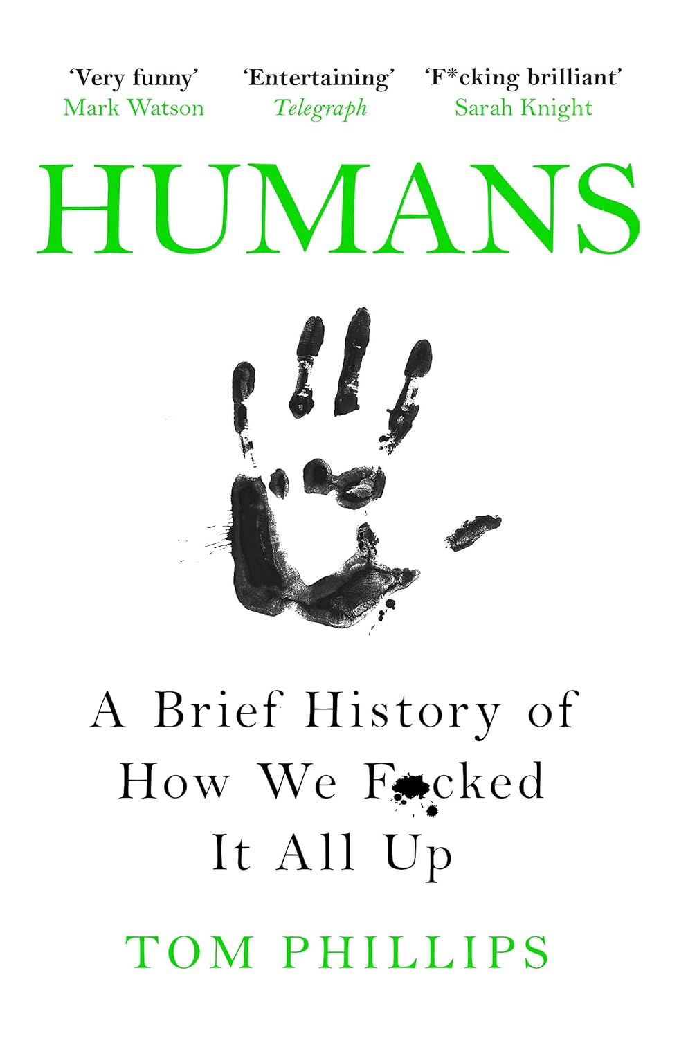 Обкладинка Humans: A Brief History of How We F*cked It All Up