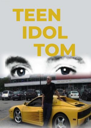 Teen Idol Tom — plakat