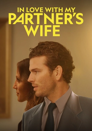 In Love with My Partner's Wife