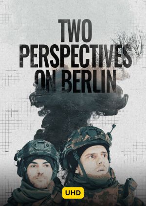 Two Perspectives on Berlin UHD — plakat