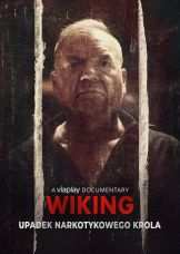Wiking – Upadek narkotykowego króla — plakat
