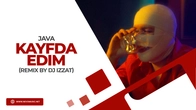 JAVA - Kayfda edim (remix by Dj Izzat)
