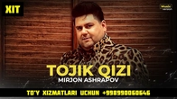 Mirjon Ashrapov - Tojik qizi (official audio) 2023
