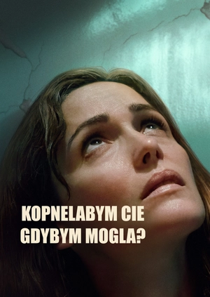 Kopnelabym cie gdybym mogla?