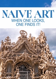 Naive Art: When One Looks, One Finds It!