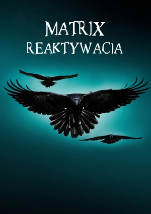 Matrix Reaktywacja