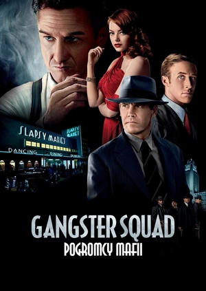 Gangster Squad: Pogromcy mafii
