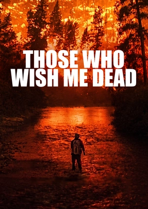 Those Who Wish Me Dead