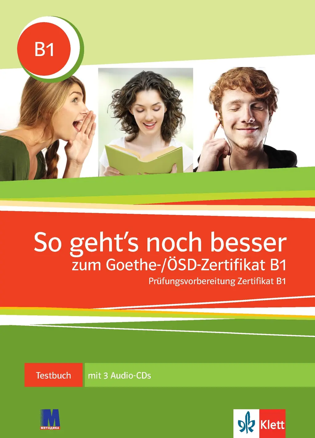 Обкладника "So geht's noch besser zum Goethe-/ÖSD-Zertifikat B1. Testbuch mit 3 Audio-CDs" Обкладинка "So geht's noch besser zum Goethe-/ÖSD-Zertifikat B1. Testbuch mit 3 Audio-CDs"
