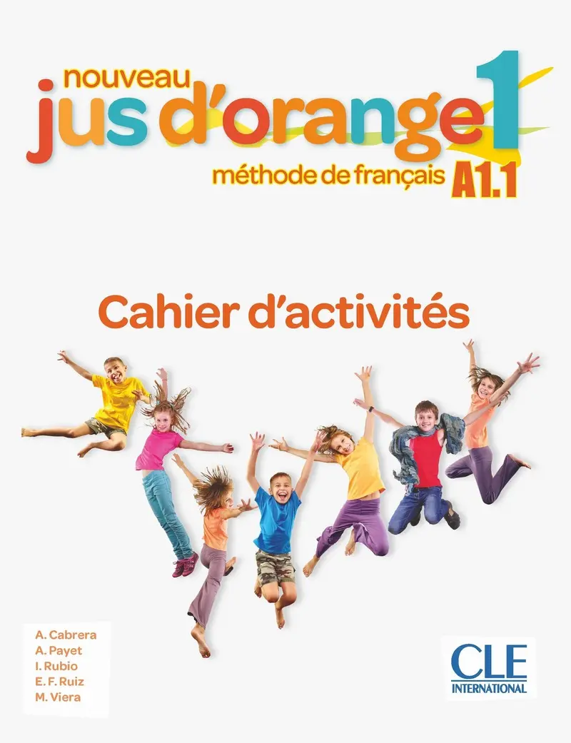 Jus D'orange Nouveau 1 (A1.1) Cahier d`exercices