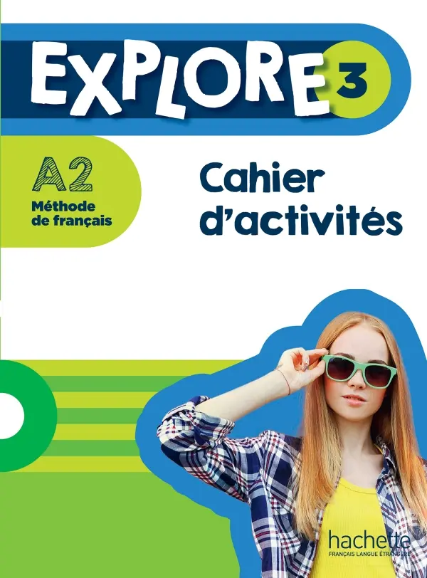 Explore: Niveau 3 Cahier d'activites +  Parcours