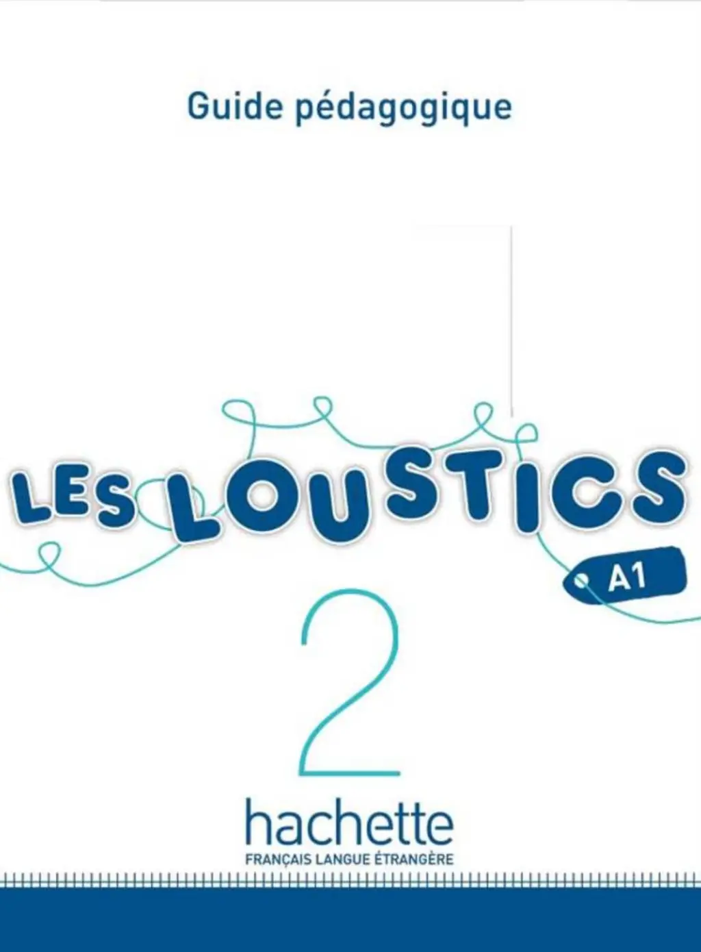 Обкладинка "Les Loustics. Niveau 2. Guide pedagogique"
