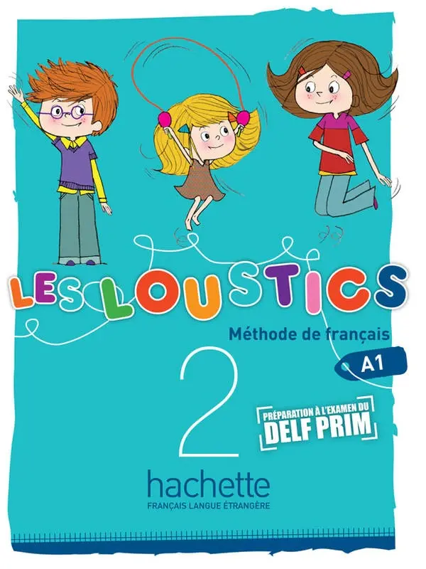 Обкладинка "Les Loustics. Niveau 2. Livre de l'eleve"