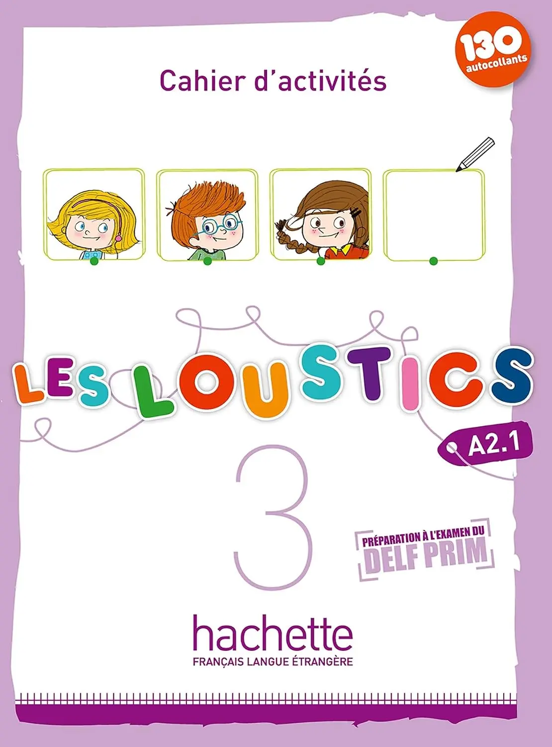 Les Loustics. Niveau 3. Cahier d'activites + CD