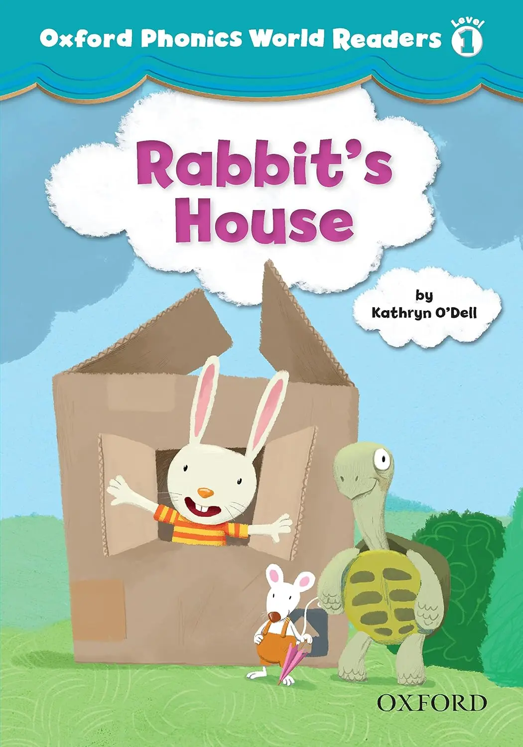 Oxford Phonics World 1. Reader: Rabbit's House