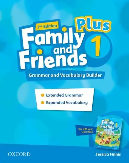 FAMILY & FRIENDS (2E) PLUS 1. Grammar and Vocabulary...