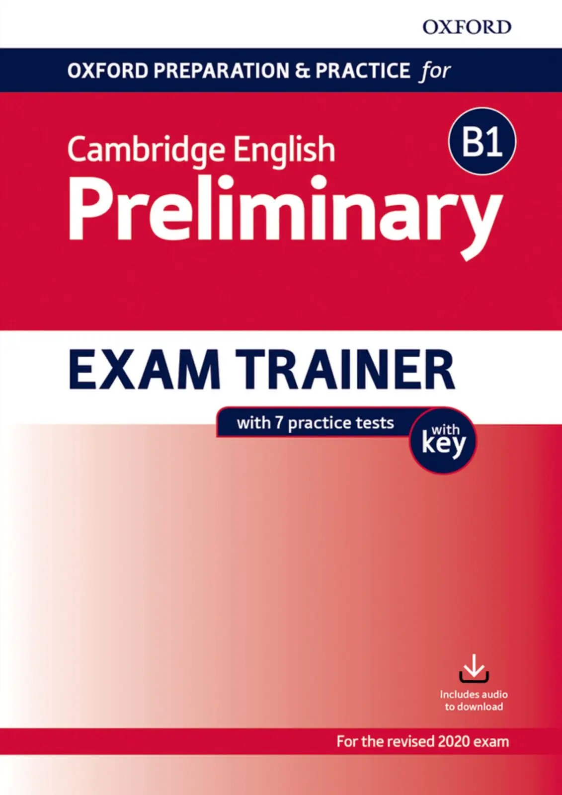 Oxford Preparation & Practice for Cambridge. B1. PRreliminary. SB with Key Pack
