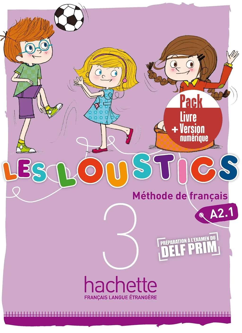 Обкладинка "Les Loustics 3. Pack Livre + Version numerique"