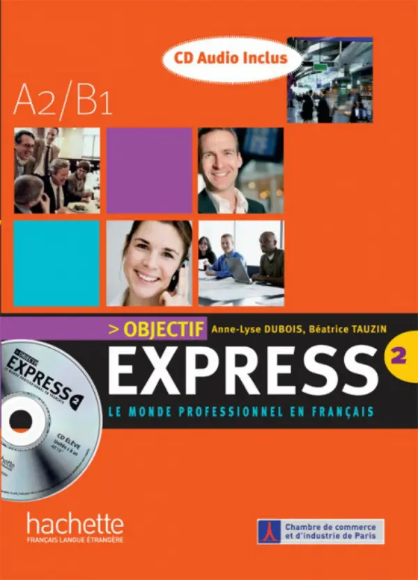 Objectif Express. Niveau 2. Livre de l'eleve + CD audio