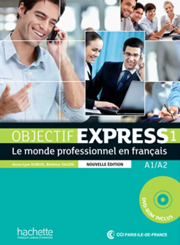 Objectif Express. Niveau 1. Livre de l'eleve + CD-ROM