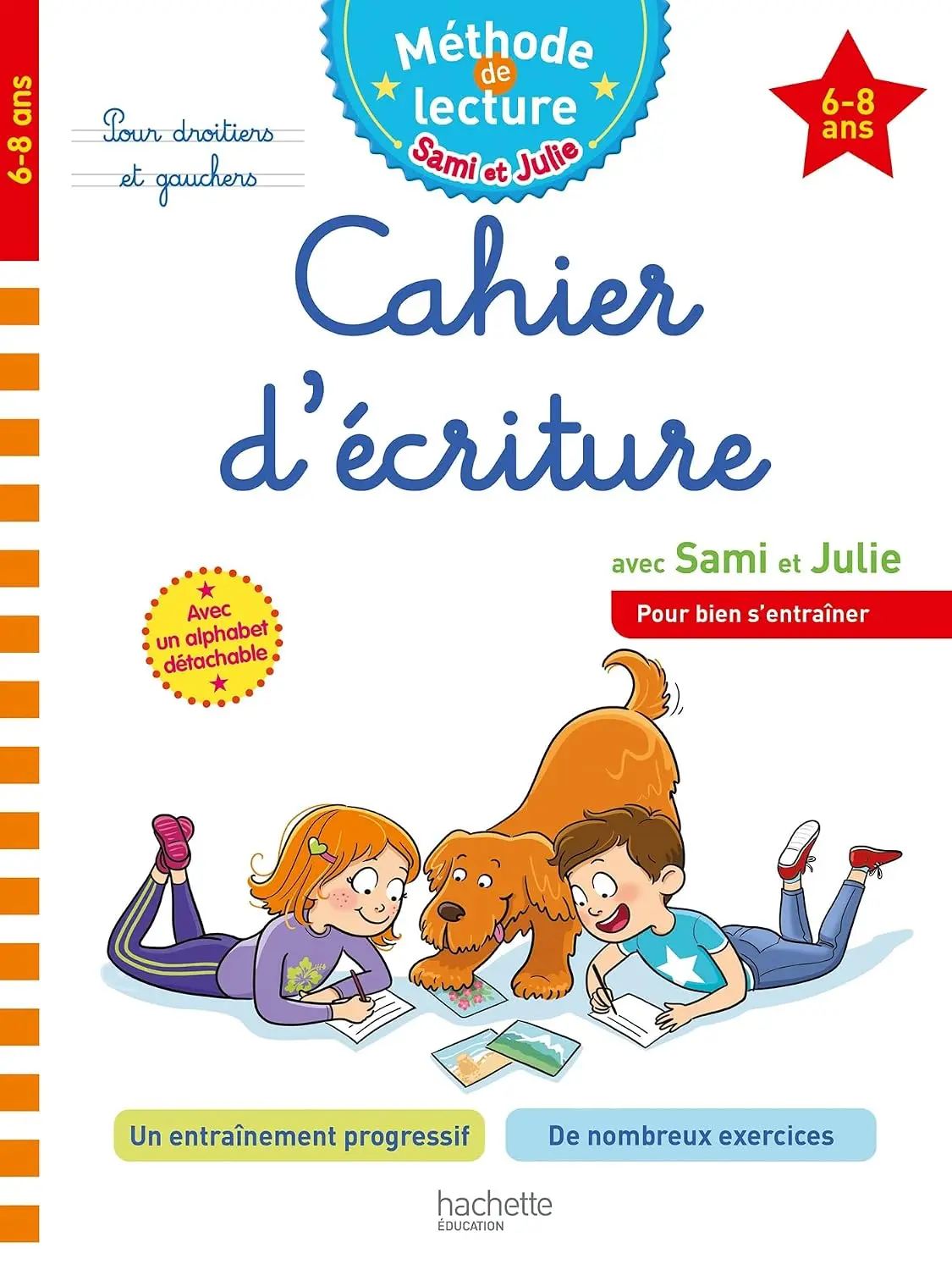 Sami et Julie Cahier d'écriture (6-8 ans)
