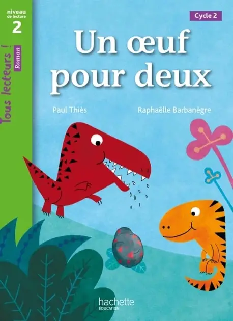 Обкладника "Tous Lecteurs. Un oeuf pour deux (Niveau 2)" Обкладинка "Tous Lecteurs. Un oeuf pour deux (Niveau 2)"