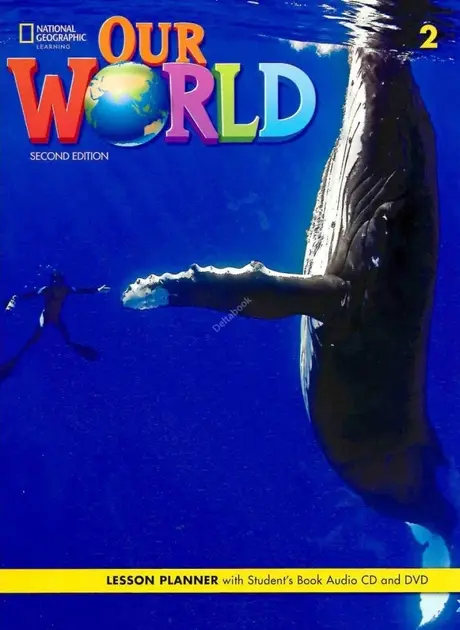 Our World 2nd Edition 2 Lesson Planner with Student's Book Audio CD and DVD