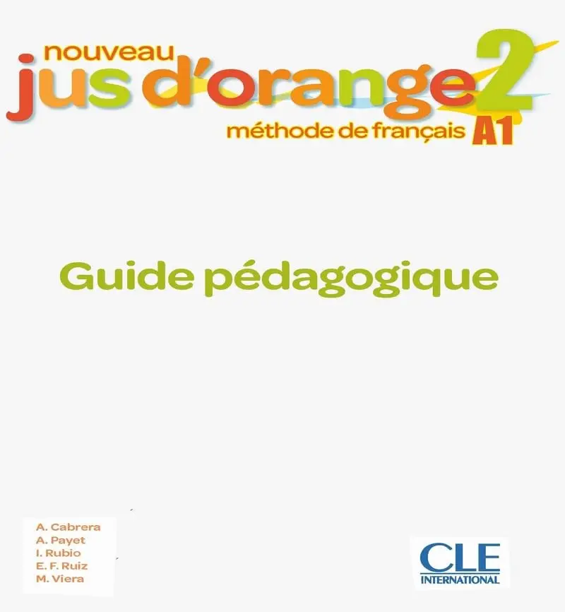 Обкладника "Jus D'orange Nouveau 2 (A1) Guide pédagogique" Обкладинка "Jus D'orange Nouveau 2 (A1) Guide pédagogique"