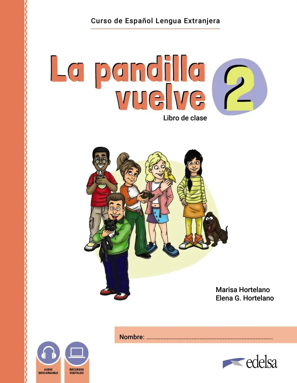 La pandilla vuelve 2 - libro del alumno + libro de ejercicios (Pack)